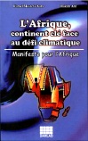 L&rsquo;Afrique, continent cl&eacute; face au d&eacute;fit climatique